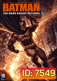 Batman: The Dark Knight Returns: Part 2 แบทแมน อัศวินคืนรัง 2