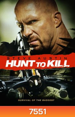 Hunt To Kill โหดล่าดิบ