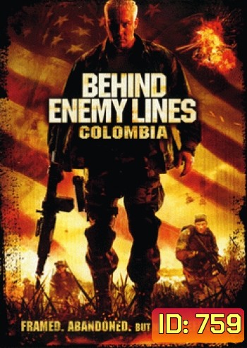 Behind Enemy Lines: Colombia-บีไฮด์ เอนิมี ไลน์ 3 ถล่มยุทธการโคลอมเบีย