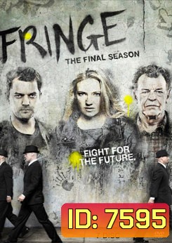 Fringe Season 5 เลาะปมพิศวงโลก ปี 5