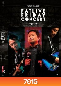 Friday : Fat Live Friday Concert