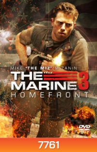 The Marine 3 : Homefront-เดอะ มารีน 3 ล่าระห่ำทะลุขีดนรก