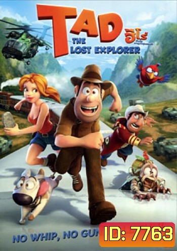 Tad The Lost Explorer ฮีโร่จำเป็นผจญภัยสุดขอบฟ้า