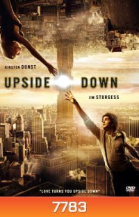 Upside Down นิยามรักปฎิวัติสองโลก