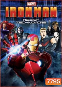 Iron Man: Rise Of Technovore ไอออนแมน ปะทะ จอมวายร้ายเทคโนมหาประลัย
