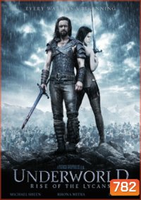 Underworld Rise Of The Lycans สงครามโค่นพันธุ์อสูร 3 ปลดแอกจอมทัพอสูร