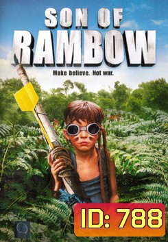 SON OF RAMBOW แรมโบ้พันธุ์ใหม่ หัวใจหัดแกร่ง