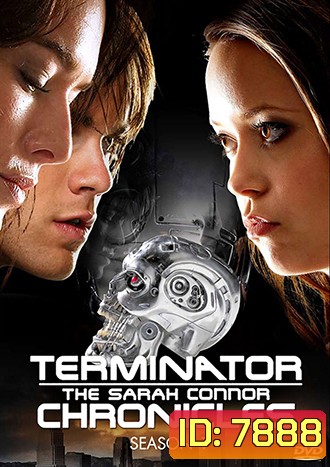 Terminator: The Sarah Connor Chronicles Season 1 กำเนิดสงครามคนเหล็ก ปี 1 [9 ตอนจบ]