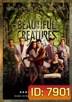 Beautiful Creatures แม่มดแคสเตอร์
