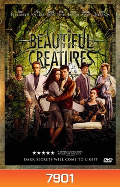 Beautiful Creatures แม่มดแคสเตอร์