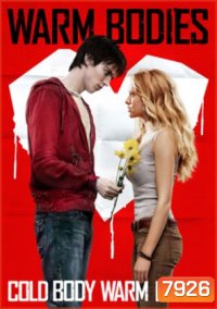Warm Bodies ซอมบี้ที่รัก