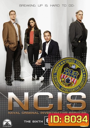 NCIS: Naval Criminal Investigative Service Season 6 เอ็นซีไอเอส หน่วยสืบสวนแห่งนาวิกโยธิน ปี 6
