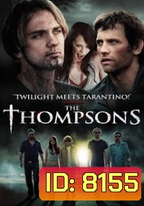 The Thompsons คฤหาสน์ตระกูลผีดุ