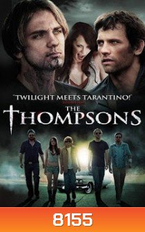 The Thompsons คฤหาสน์ตระกูลผีดุ