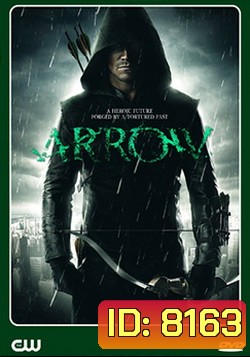 Arrow Season 1 โคตรคนธนูมหากาฬ ปี 1 ep1-23 (จบ)