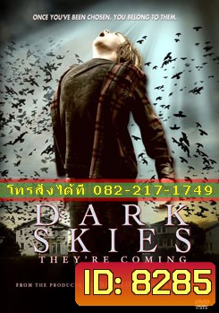 Dark Skies มฤตยูมืดสยองโลก