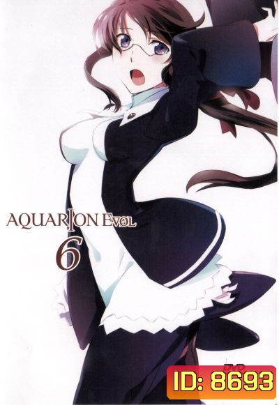 Aquarion Evol Vol. 6 อควอเรียน 6