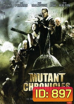 Mutant Chronicles 7 พิฆาต ผ่าโลกอมนุษย์