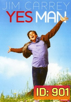 YES MAN เยสแมน คนมันรุ่ง...เพราะมุงเซย์เยส