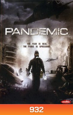 Pandemic มหาภัยไวรัสระบาดเมือง - [หนังไวรัสติดเชื้อ]