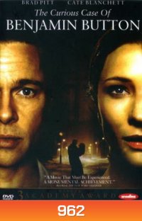 The Curious Case Of Benjamin Button เบนจามิน บัตตัน อัศจรรย์ฅนโลกไม่เคยรู้